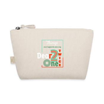 Thing never happen the same way twice dear one - Trousse biologique - nature - Devant