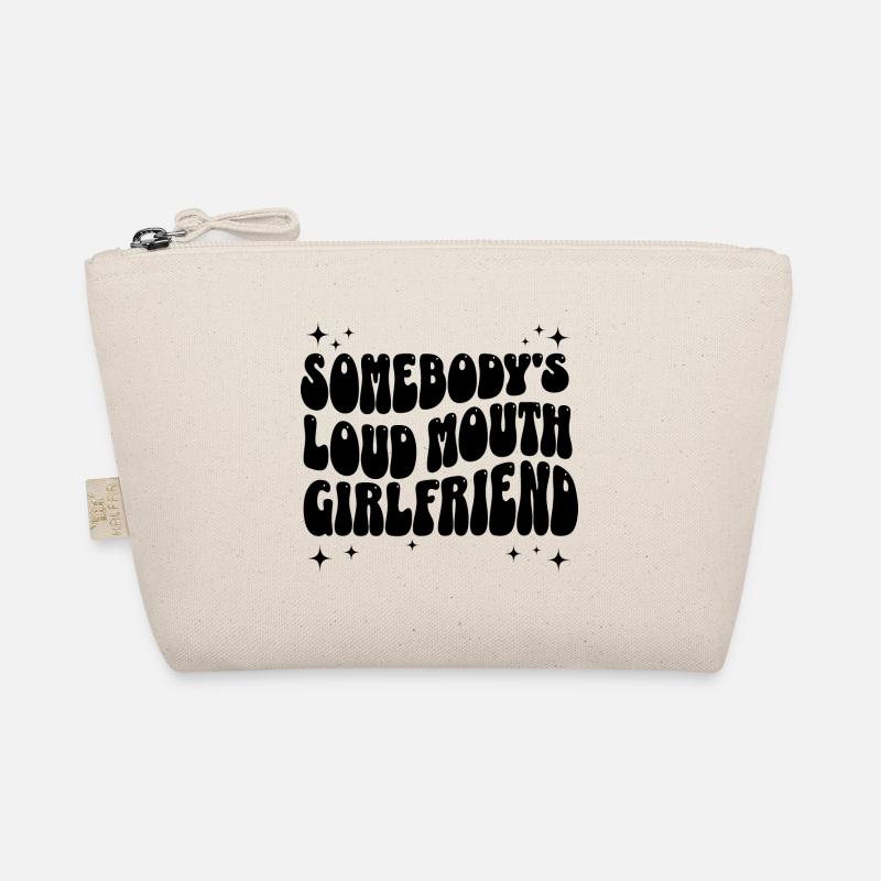 Humorous phrase girlfriend Organic Pouch