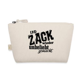 Und Zack, wieder unbeliebt gemacht - Spruch - Bio-Täschchen - Natur - Vorne