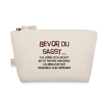 Bevor du sagst... - Bio-Täschchen - Natur - Vorne