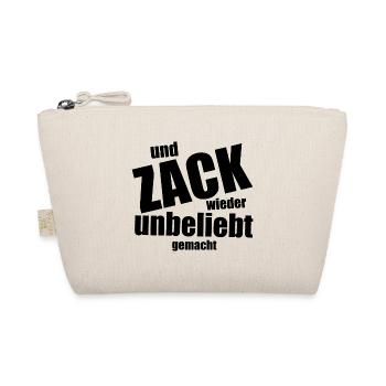 Und Zack, wieder unbeliebt gemacht - Spruch - Bio-Täschchen - Natur - Vorne