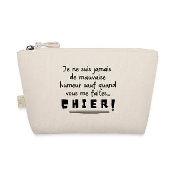 Vous me faites chier | Idée cadeau - Trousse biologique - nature - Devant