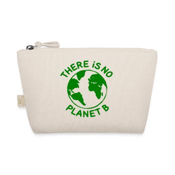 There is no planet B - Organic Pouch - nature - Front
