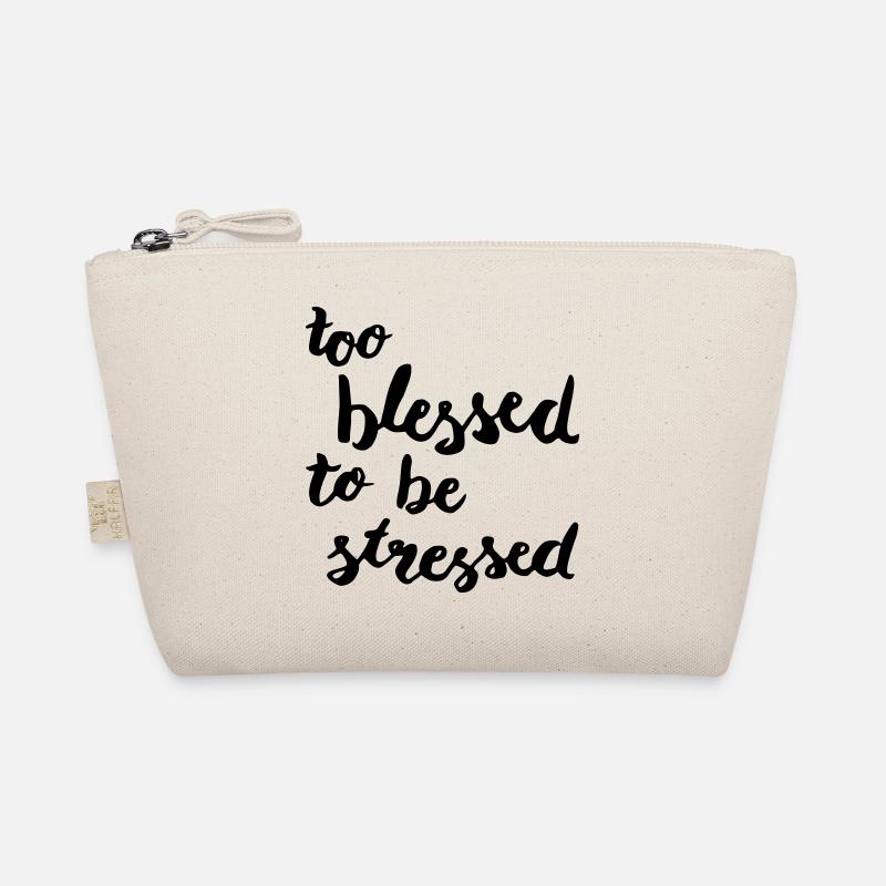 too blessed to be stressed - Bio-Täschchen - Natur