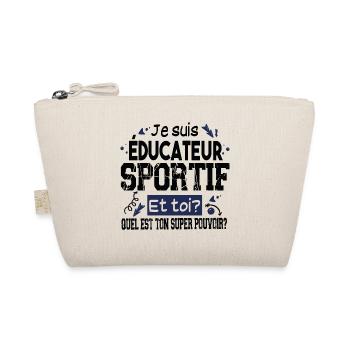 Educateur Sportif Super Pouvoir Cadeau Humour - Trousse biologique - nature - Devant