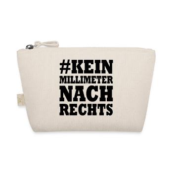 kein millimeter nach rechts - Bio-Täschchen - Natur - Vorne