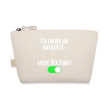 J'ai choisi ma difficulté Mode Doctorat activé - Trousse biologique - nature - Devant