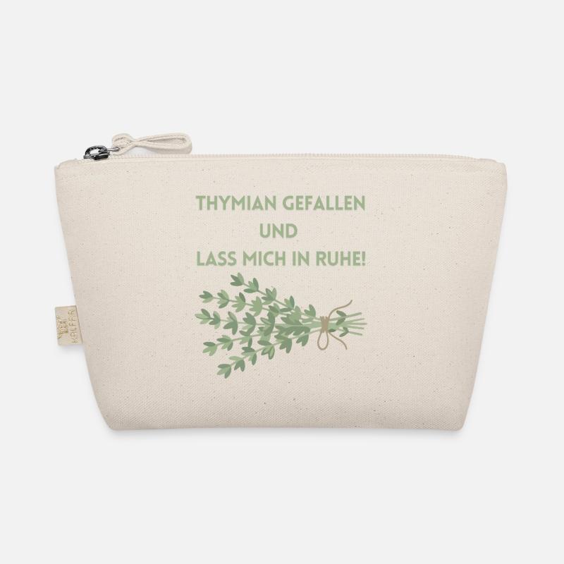 Thymian einen Gefallen und lass mich in Ruhe! - Bio-Täschchen - Natur