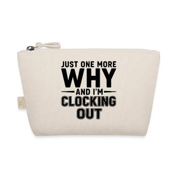 Encore un pourquoi et je me retire - Trousse biologique - nature - Devant