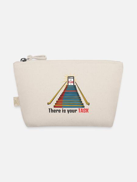 Where Your Fear Is. There Is Your Task - Organic Pouch - nature