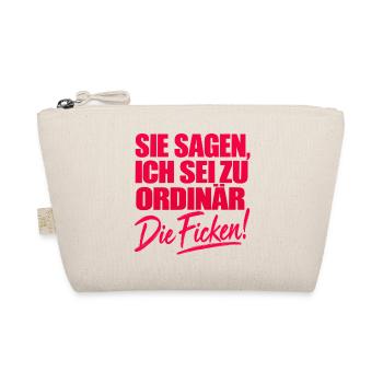 Lustiger Spruch Zu Ordinär Provokant Shirt - Bio-Täschchen - Natur - Vorne
