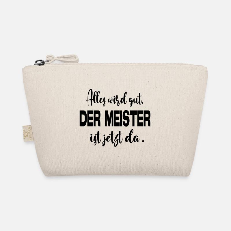 Sprüche Alles wird gut Meister Chef Vorgesetzter Bio-Täschchen