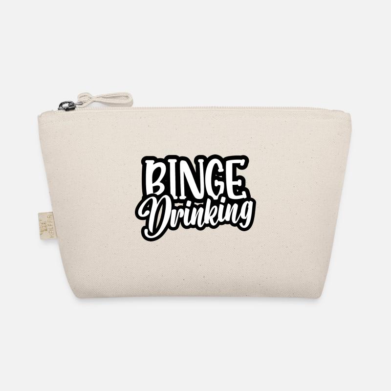 binge drinking Organic Pouch