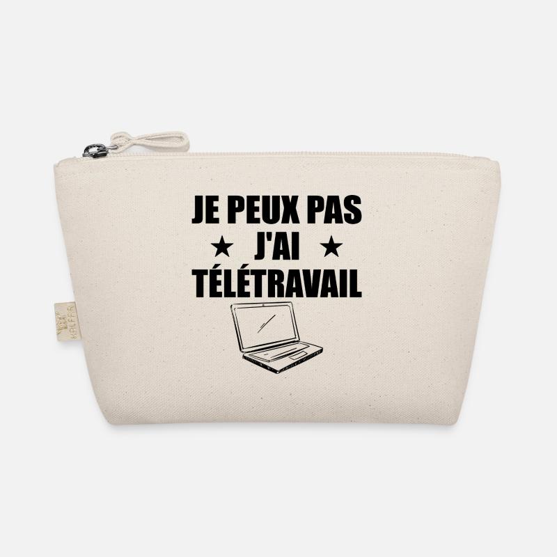 I can't I telework! Organic Pouch