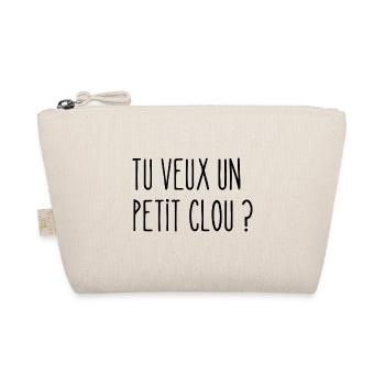 tu veux un petit clou - Trousse biologique - nature - Devant