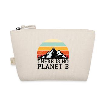 There is no planet b environmental protection gift - Organic Pouch - nature - Front