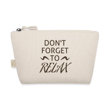 N’oubliez pas de vous détendre, citation positive - Trousse biologique - nature - Devant