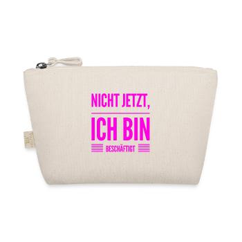 ich habe gerade keine Zeit - Bio-Täschchen - Natur - Vorne