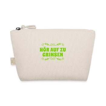 hör auf zu grinsen - Bio-Täschchen - Natur - Vorne