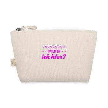 warum bin ich hier? - Bio-Täschchen - Natur - Vorne