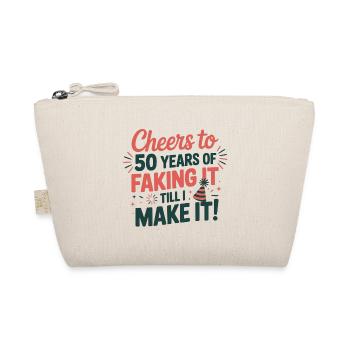 50 Faking It Till I Make It Birthday - Organic Pouch - nature - Front