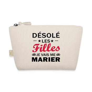désolé les filles je vais me marier - Trousse biologique - nature - Devant