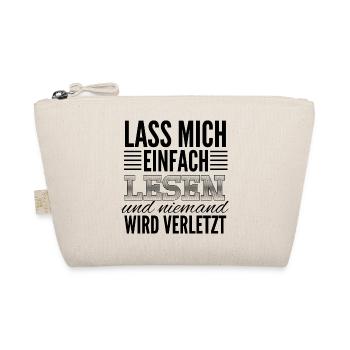 Lass mich einfach lesen und niemand wird verletzt - Bio-Täschchen - Natur - Vorne