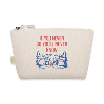 If You Never Go You'll Never Know Camping - Bio-Täschchen - Natur - Vorne