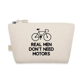 Real Men Don't Need Motors - Organic Pouch - nature - Front