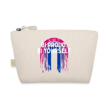 Bi Proud Bi Yourself Bisexual Motivational Quote - Organic Pouch - nature - Front
