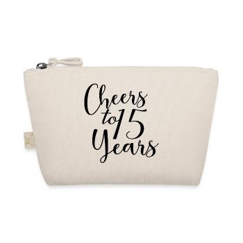 Cheers To 15 Years 15th Birthday Anniversary - Organic Pouch - nature - Front