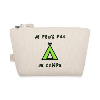 CAMPING. CAMPER. JE PEUX PAS. HUMOUR. VACANCES - Trousse biologique - nature - Devant