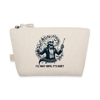 I'll Wait Until It's Quiet - Skeleton Conductor - Organic Pouch - nature - Front