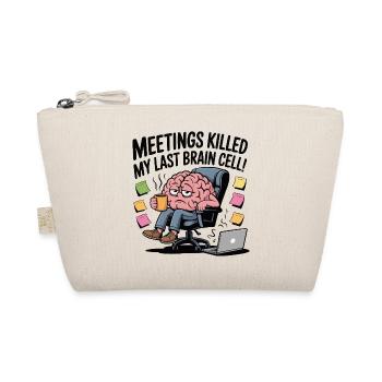 Meetings Killed My Last Brain Cell – Lustiges Büro - Bio-Täschchen - Natur - Vorne