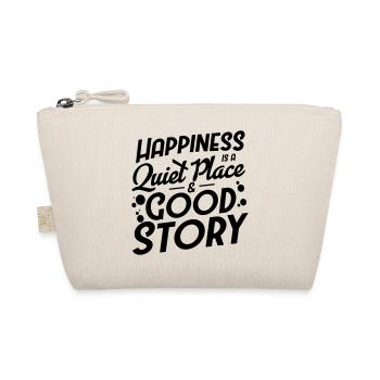 Happiness is a quiet place and Good Story - Organic Pouch - nature - Front