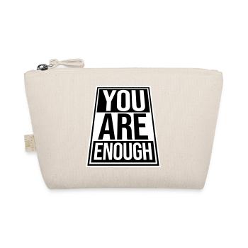 You Are Enough Selbstliebe Motivationsspruch Zitat - Bio-Täschchen - Natur - Vorne