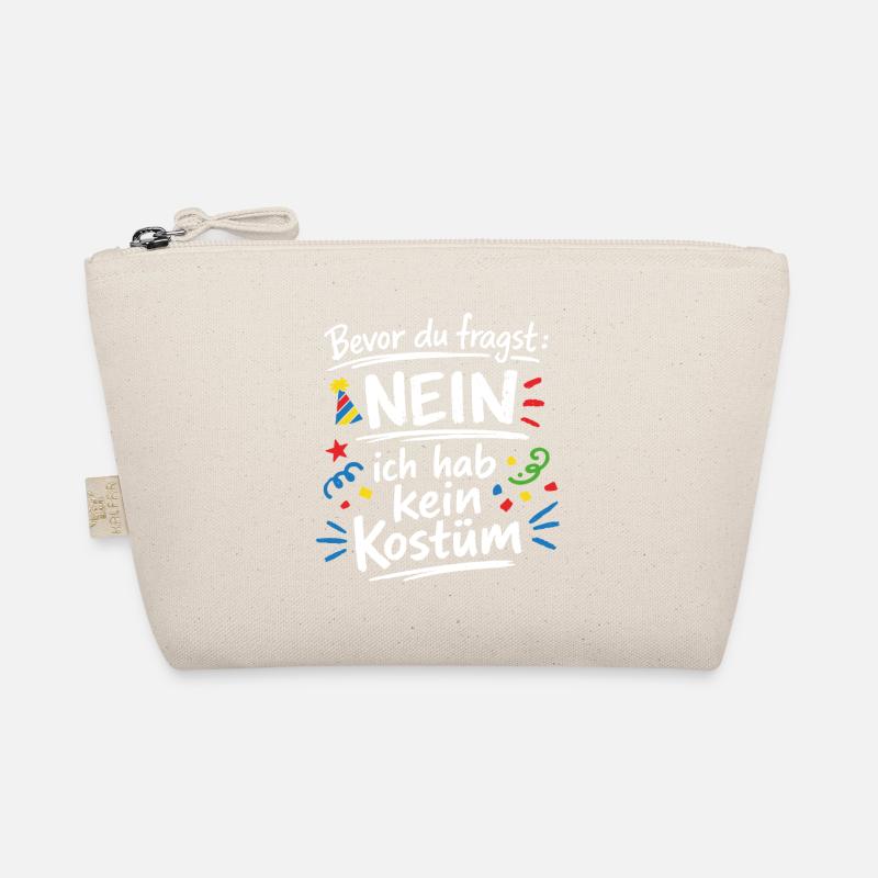 Bevor du fragst ich habe kein Kostüm Spruch Bio-Täschchen