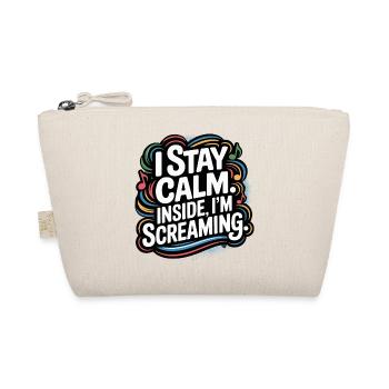 I'm calm – inside I'm screaming - Organic Pouch - nature - Front