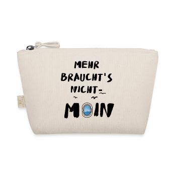 Moin mehr braucht's nicht Meer Leuchtturm Nordisch - Bio-Täschchen - Natur - Vorne