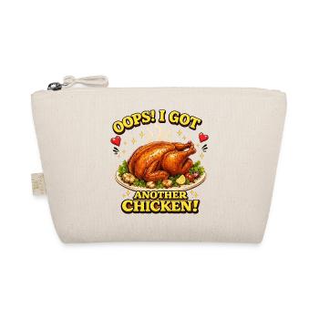 Oops I Got Another Chicken - Funny BBQ Roast Chicken - Organic Pouch - nature - Front
