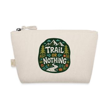Trail or Nothing Mountain Running Design - Organic Pouch - nature - Front