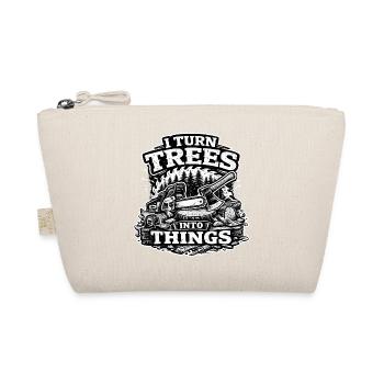 I Turn Trees Into Things - Carpenter Lumberjack - Organic Pouch - nature - Front