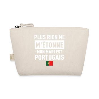 Plus Rien Ne M Etonne Mon Mari Est Portugais T-... - Trousse biologique - nature - Devant