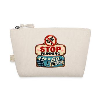 Arrêtez de courir – Allez pêcher. - Trousse biologique - nature - Devant