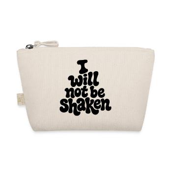 I_will_not_be_shaken - Bio-Täschchen - Natur - Vorne