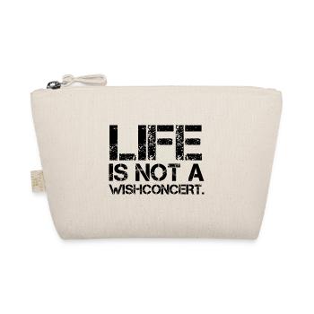 Life Is Not A Wishconcert Denglisch Fun Geschenk - Bio-Täschchen - Natur - Vorne