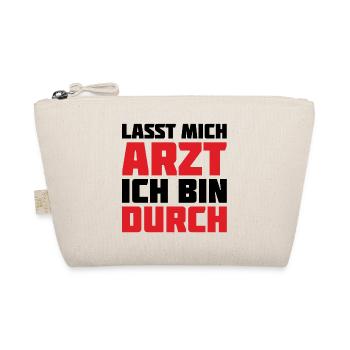 Lass mich Arzt ich bin durch - Bio-Täschchen - Natur - Vorne