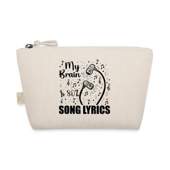 My Brain Is 80 Percent Song Lyrics Funny Music - Organic Pouch - nature - Front