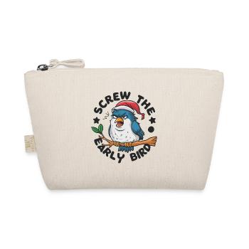 The early bird can take me - Organic Pouch - nature - Front