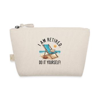 I am retired. Do it yourself! - Organic Pouch - nature - Front